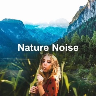 Nature Noise by Sound Bank of Nature