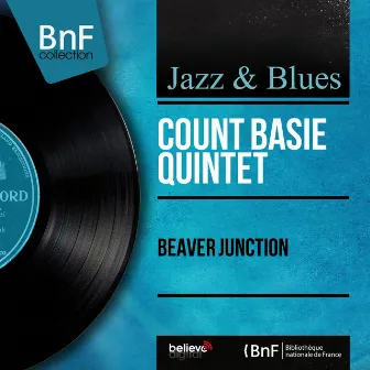 Beaver Junction (Mono Version) by Count Basie Quintet