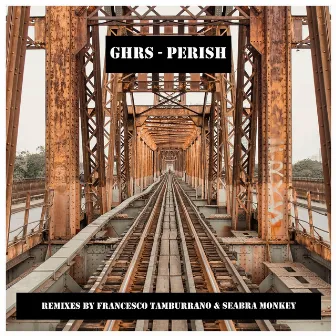 Perish by GHRS