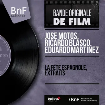 La fête espagnole, extraits (Original Motion Picture Soundtrack, Mono Version) by Eduardo Martinez