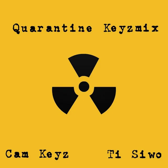 Quarantine Keyzmix (with Ti Siwo)