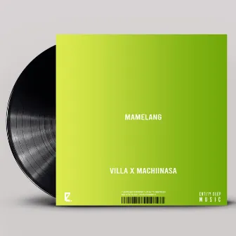 Mamelang (MachiinaSA Electronic Dub) by Villa