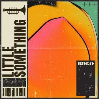 Little Something by RDGO