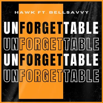 Unforgettable by Bellsavvy