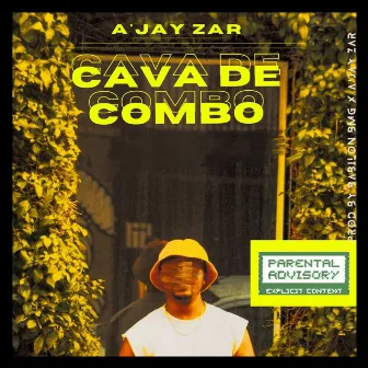 Cava De Combo by A'Jay Zar