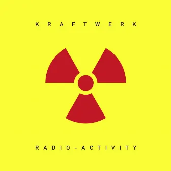 Radio-Activity (2009 Remaster) by Kraftwerk