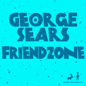 FriendZone by George Sears