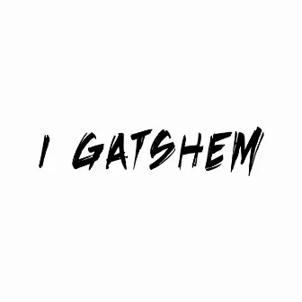 I Gatshem by Flag