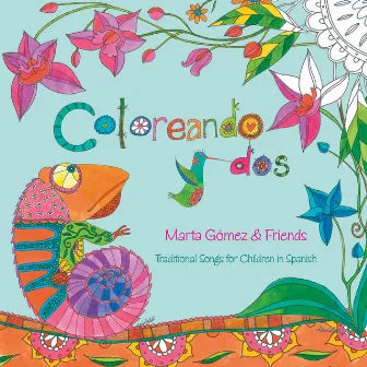 Coloreando dos: Traditional Songs for Children in Spanish by Marta Gómez