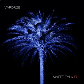 Sweet Talk by Vaporize