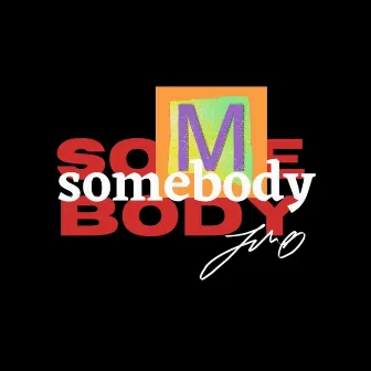 Somebody by jmotheartist