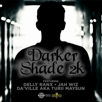 Darker Shade 2k Riddim by Jah Wiz