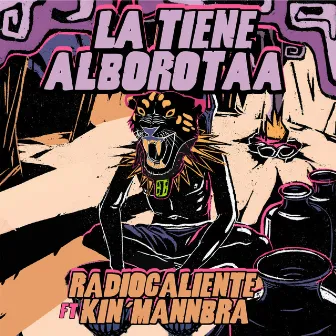 La Tiene Alborotaa by RADIOCALIENTE