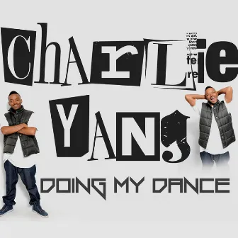 Doing My Dance by Charlie Yang