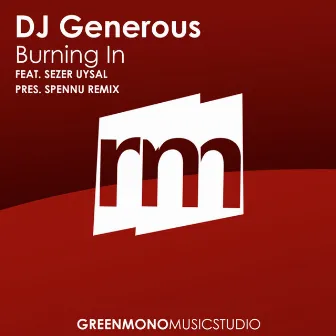 Burning In by DJ Generous