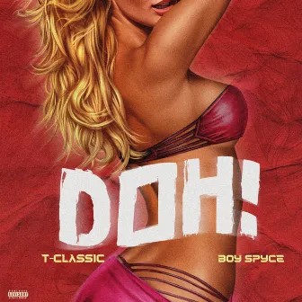 Doh by T-Classic