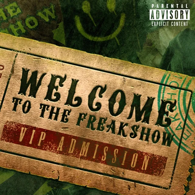 Welcome to the Freakshow VIP Admission (Remix)