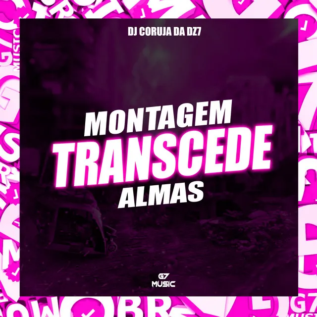 Montagem Transcede Almas