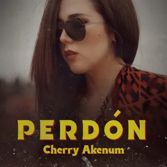 Perdón by Cherry Akenum