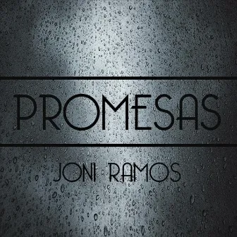 Promesas by Joni Ramos