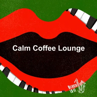 Calm Coffee Lounge by Relaxed LO-FI