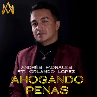 Ahogando Penas by Andrés Morales