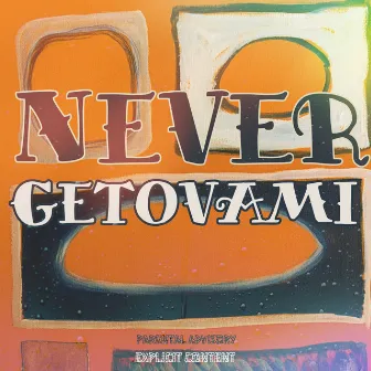 Never Getovami by Nfana Ka Mah