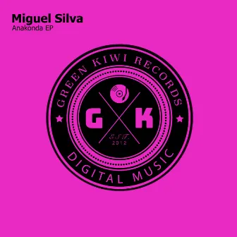 Anakonda EP by Miguel Silva