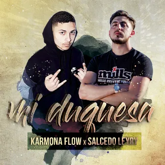 Mi Duquesa by Karmona Flow