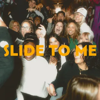 Slide to Me by Rickay