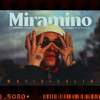 Miramino: La extraña sensación de viajar en el tiempo by Matiu Colin