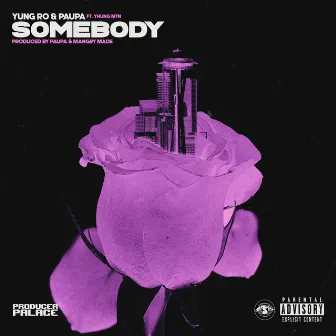 Somebody by Yung Ro