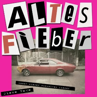 Altes Fieber (Immer wieder dieselben Lieder) by Unknown Artist