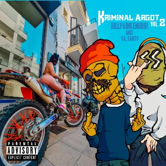 Kriminal Argot, Vol. 2 by BillPainKenobbi