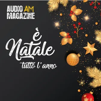 È natale tutto l'anno by Audio Magazine