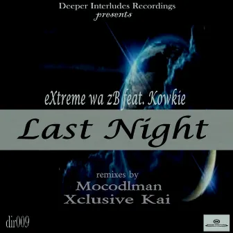 Last Night by Extreme Wa Zb