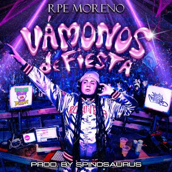 Vámonos de Fiesta by RPE Moreno