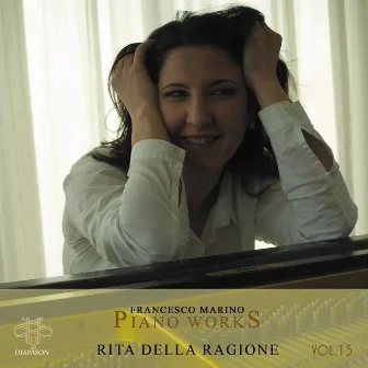 Francesco Marino: Piano Works, Vol. 15 by Rita della Ragione