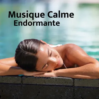 Musique Calme Endormante by Relaxation Sommeil et Détente