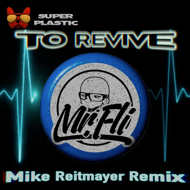 To Revive - Mike Reitmayer Remix