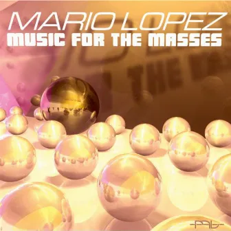 Music for the Masses by Mario Lopez