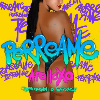 Perreame by Apollo Xo