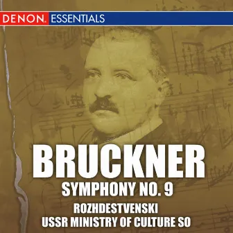 Bruckner: Symphony No. 9 by USSR Ministry Of Culture Symphony Orchestra