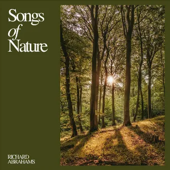 Songs of Nature by Richard Abrahams