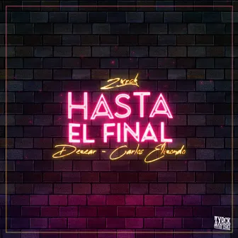 Hasta el Final by Zarck