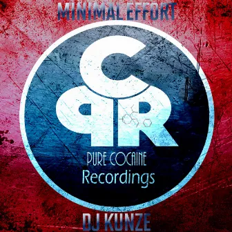 Minimal Effort by DJ Kunze