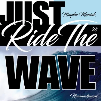 Just Ride the Wave by Nimpho Maniak