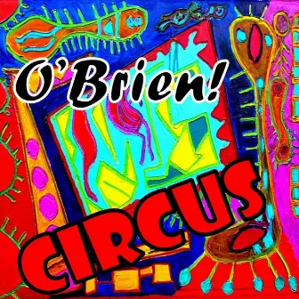 Circus by O'Brien!