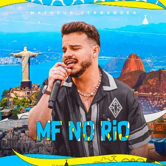 MF No Rio (Ao Vivo) by Matheus Fernandes