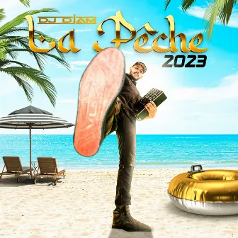 LA PECHE 2023 by DJ DJAM